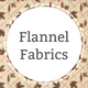 Flannel Fabrics